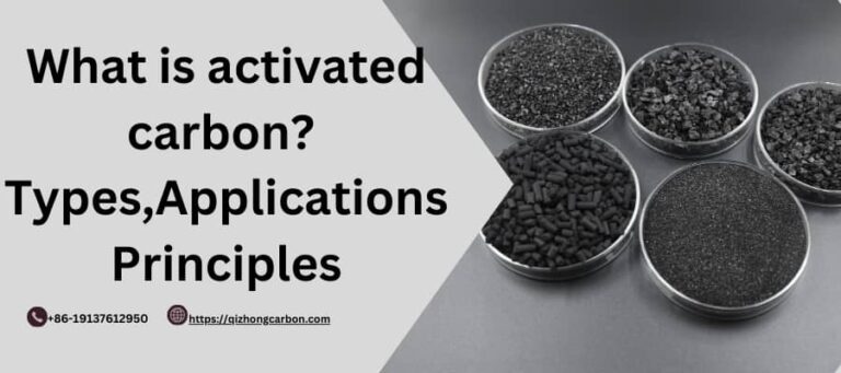 Qu'est-ce que le charbon actif ? TypesApplications Principes - Qizhong Activated Carbon