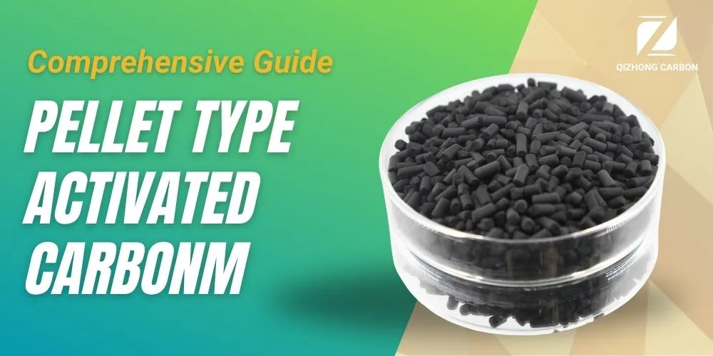 What Is Pellet Activated Carbon - Qizhong Activated Carbon